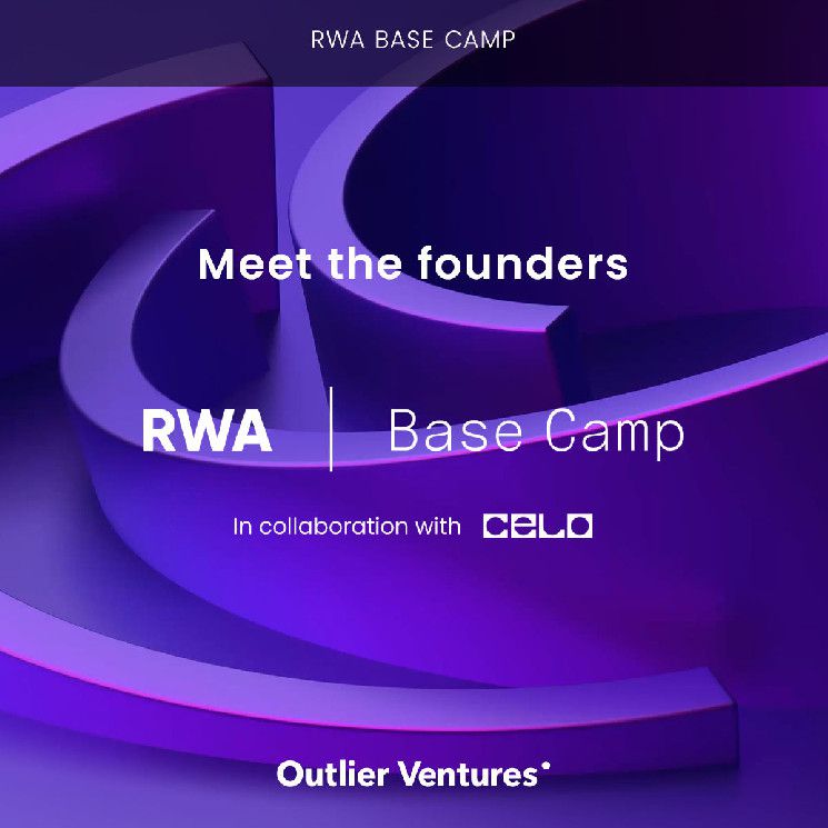 اعلان من Outlier Ventures وCelo وDefactor عن ست فرق لمعسكر RWA Base Camp