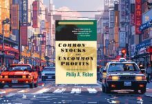 مراجعة شاملة لكتاب "Common Stocks and Uncommon Profits" للمؤلف فيليب فيشر – اكتشاف الرؤى والدروس الرئيسية