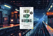 مراجعة شاملة لكتاب "Just Keep Buying" للمؤلف نيك ماجيولي – اكتشاف الرؤى والدروس الرئيسية