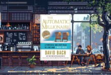 مراجعة شاملة لكتاب "The Automatic Millionaire" لديفيد باخ – اكتشاف الرؤى والدروس الرئيسية