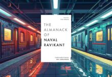 مراجعة شاملة لكتاب "The Almanack of Naval Ravikant" - اكتشاف أسرار بناء الثروة والسعادة المستدامة