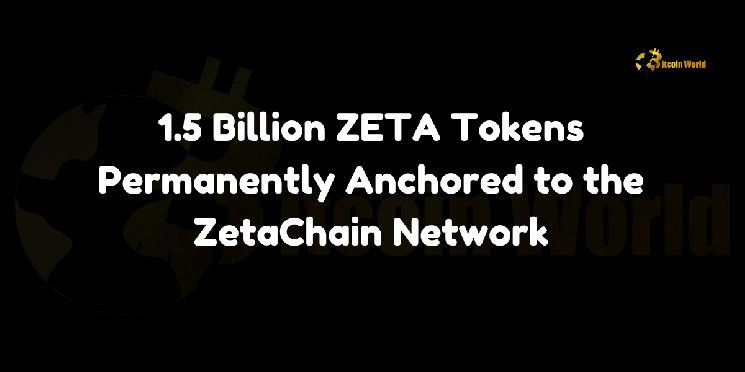 1.5 مليار رمز ZETA مُثبتة بشكل دائم على شبكة ZetaChain - اكتشف التفاصيل الآن!